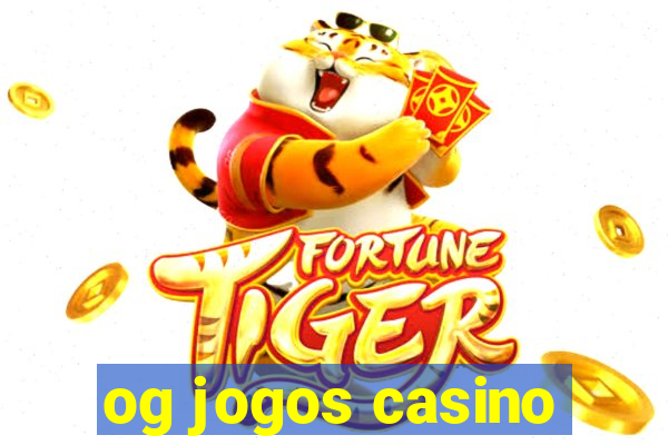 og jogos casino